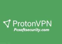 Proton VPN Crack + Download Full Version 2025